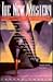 The New Mystery: The International Association of Crime Writers Essential Crime Writing of the Late 20th Century
