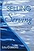 From Selling to Serving: Th...