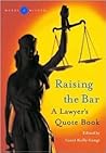 Raising the Bar: A Lawyer's Book of Quotes (Words of Wisdom)