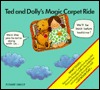 Ted and Dolly's Magic Carpet Ride (Slot Book)