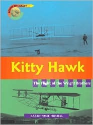 Kitty Hawk: The Flight of the Wright Brothers (Library Binding)