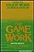 The Game of Work by Charles A. Coonradt