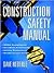 Construction Safety Manual