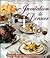 Invitation to Dinner: Abigail Kirsch's Guide to Elegant Entertaining and Delicious Dinners at home
