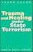 Trauma and Healing Under State Terrorism