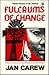Fulcrums of Change: Origins of Racism in the Americas and Other Essays