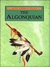 The Algonquian (Native American People) The Algonquian (Native American People)