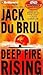 Deep Fire Rising by Jack Du Brul