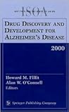 Drug Discovery and Development for Alzheimer's Disease (2000)