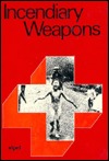Incendiary Weapons (Hardcover)