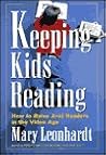 Keeping Kids Reading by Mary Leonhardt