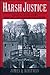 Harsh Justice: Criminal Punishment and the Widening Divide Between America and Europe