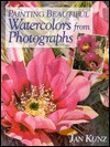 Painting Beautiful Watercolors from Photographs (Hardcover)