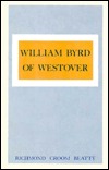 William Byrd of Westover (Hardcover)