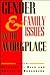 Gender and Family Issues in the Workplace