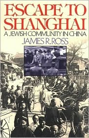 Escape to Shanghai: A Jewish Community in China (Hardcover)