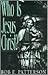 Who Is Jesus Christ? by Bob E. Patterson