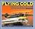 Flying Cold: The Adventures...