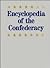 Encyclopedia of the Confede...