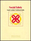 Social Fabric: South Carolina's Traditional Quilts (Paperback)