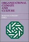 Organizational Climate and Culture (JOSSEY-BASS SOCIAL AND BEHAVIORAL SCIENCE SERIES) Organizational Climate and Culture (JOSSEY-BASS SOCIAL AND BEHAVIORAL SCIENCE SERIES)