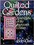 Quilted Gardens: Floral Qui...