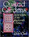 Quilted Gardens: Floral Quilts of the Nineteenth Century