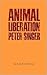 Animal Liberation by Peter Singer