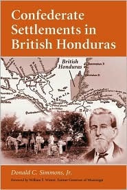 Confederate Settlements in British Honduras (Paperback)