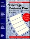 The One Page Business Plan : Start With a Vision, Build a Company! The One Page Business Plan : Start With a Vision, Build a Company!