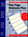 The One Page Business Plan : Start With a Vision, Build a Company! (Paperback)