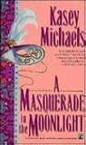 A Masquerade in the Moonlight