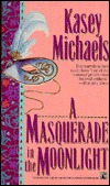 A Masquerade in the Moonlight (Paperback)