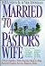 Married to a Pastor's Wife