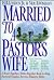 Married to a Pastor's Wife