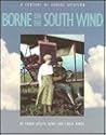 Borne on the South Wind Borne on the South Wind