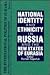 The International Politics of Eurasia: v. 2: The Influence of National Identity