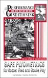 Safe Plyometrics for Soccer Field and Goalie Play Safe Plyometrics for Soccer Field and Goalie Play
