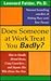 Does Someone at Work Treat You Badly? by Leonard Felder