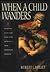 When a Child Wanders