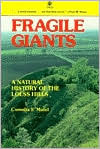 Fragile Giants: A Natural History of the Loess Hills (Bur Oak Book)