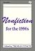 Nonfiction for the 1990s (R...