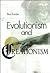 Evolutionism and Creationism