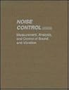 Noise Control: Measurement, Analysis, and Control of Sound and Vibration Noise Control: Measurement, Analysis, and Control of Sound and Vibration