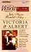 Victoria & Albert (Well-Spo...