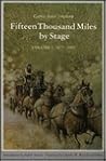 Fifteen Thousand Miles by Stage, 1877-1880