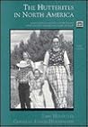 The Hutterites in North America The Hutterites in North America