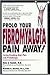 Prolo Your Fibromyalgia Pain Away