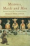 Mistress, Maids and Men by Margaret Wade Labarge