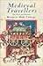 Medieval Travellers: The Rich and the Restless